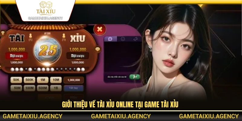 Giới thiệu sảnh tài xỉu online của nền tảng Game Tài Xỉu